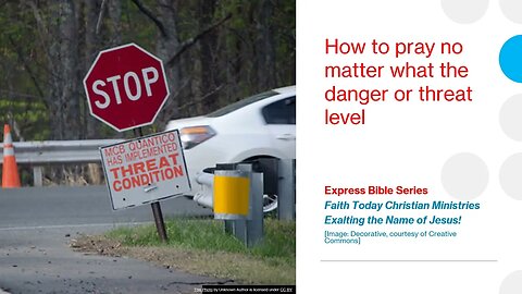 Danger Coming? How to Pray