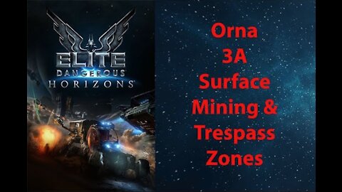 Elite Dangerous: Permit - Orna - 3A - Surface Mining & Trespass Zones - [00100]
