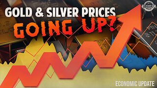 ECONOMY | WHY are Gold and Silver Prices going UP?? - Dr. Kirk Elliott