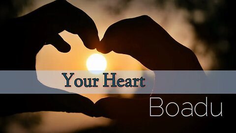 Your Heart - Boadu #yah #own #records #yahsown