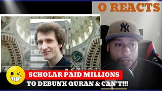 Ep-27 Scholar paid Millions to debunk Quran & can't!!!