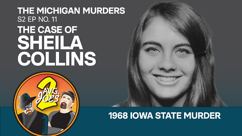 2 Avg. Joes S02 E11 – Michigan Murders: The Iowa State Case of Sheila Collins, Iowa State Murder