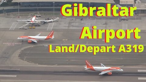 easyJet London Gatwick flight lands at Gibraltar, Departure to London Gatwick