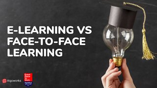 E-Learning vs Face-to-Face Learning