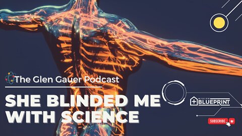 She Blinded Me with Science