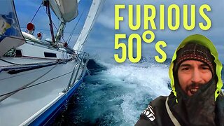 Sailing The Treacherous Furious 50s! [Ep. 103]