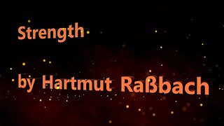 Strength © Hartmut Raßbach Music, Lyrics and Video