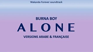 ALONE - Burna Boy (Arabic & French lyrics)