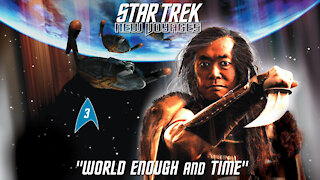 Star Trek New Voyages, 4x03, World Enough and Time