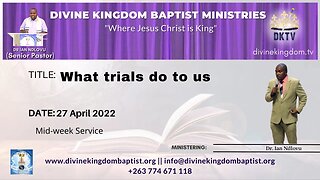 What trials do to us (27/04/22)