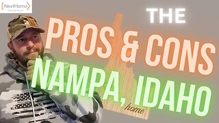 The Pros and Cons of Nampa, Idaho
