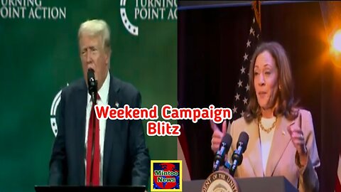 Trump and Harris hold weekend campaign blitz