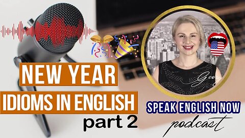 238 New year Idioms – part #2