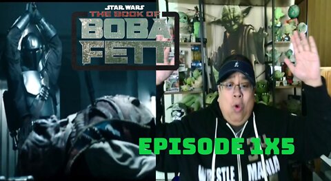 The Book of Boba Fett 1X5 - "The Return of the Mandalorian" REACTION/REVIEW