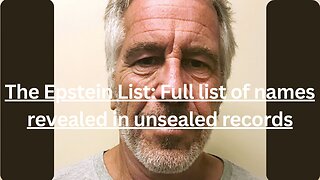 The Epstein List: Unveiling the Unsealed