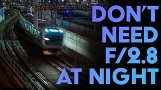 You Don't Need f/2.8 for Night Street Photography