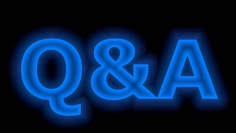 Q & A: ANGER - BELIEVING - FREE WILL #402