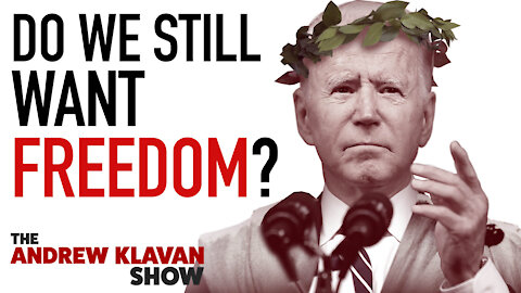 Do We Still Want Freedom? | Ep. 1038