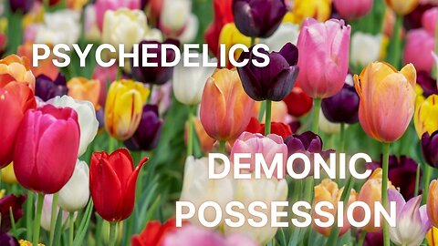 Psychedelics and Drugs Open You Up to Demonic Possession - New Age Spirituality Exposed