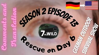 7 vs Wild | Season 2 | Episode 13 | Rescue on Day 6 | 2022 in Panama | Comments and Translation