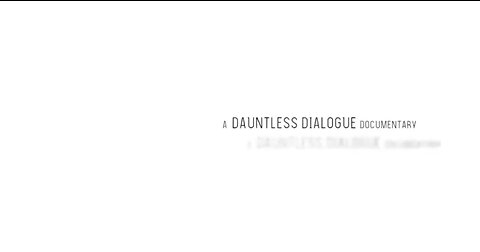 A Dauntless Dialogue