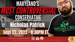 eight:thirty Show w/ KJ feat. Nicholas Patrick - Maryland's Most Controversial Conservative