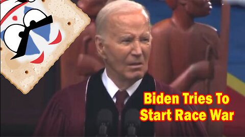 Salty Cracker: Biden Tries to Start Race War ReeEEeE Stream 05-20-24