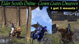 ESO Dwarven Crown Crates Season - blessed with 3 mounts and other stuff
