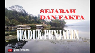 #fakta sejarah waduk penjalin/#wisata alam#jawatengah