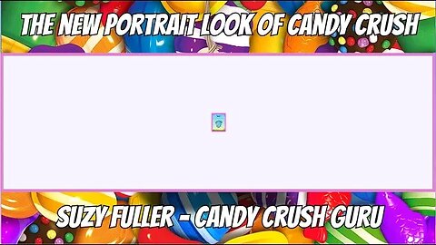 Suzy Q and A: Why can I only play Candy Crush in portrait view and not landscape? (A: King is evil.)