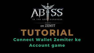 ABYSS ON ZEMIT - Tutorial Yang Paling Benar Connect Wallet Zemiter ke Akun Game | Pemula