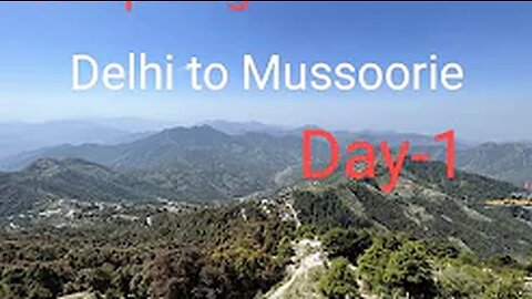 Mussourie The Queen Of Hills | Delhi to Mussorie | Day 1 | Part 2 | 2023