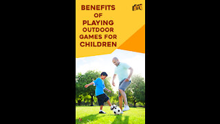 Top 3 Benefits Of Outdoor Play For Children *