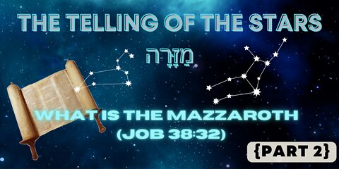 Gospel in the Stars - Mazzaroth The Telling of The Seed (2 of 3)