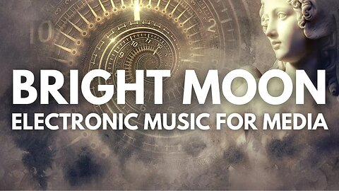 Cinematic Electronic Music for TV and Film | Bright Moon (Royalty Free Music)