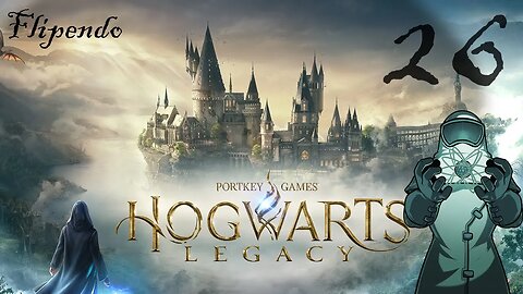 Hogwarts Legacy, ep026: Flipendo