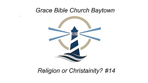 8/20/2023 - Session 12- Religion or Christianity #14