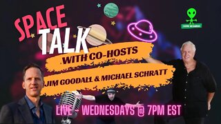 Space Talk EP-4 with James Goodall & Michael Schratt