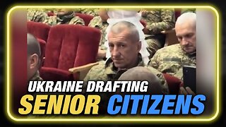 Video Shocks The World: Ukraine Conscripts Senior Citizens To Fight