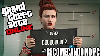 GTA V ONLINE (PC) UPANDO NOVAMENTE!!