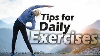 Tips for Daily Exercise | Daily exercise can help improve your physical fitness |