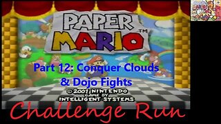 Challenge Run Paper Mario - Part 12 - Chapter 6 Finale & Dojo fights