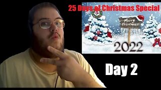 25 Days of Christmas 2022 Special | Day 2