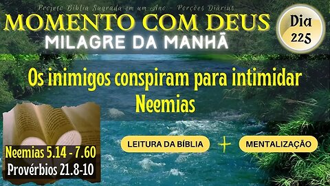 MOMENTO COM DEUS - MILAGRE DA MANHÃ - Dia 225/365 #biblia