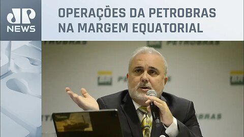 Prates confia em autorização do Ibama para exploração de petróleo na foz do Rio Amazonas