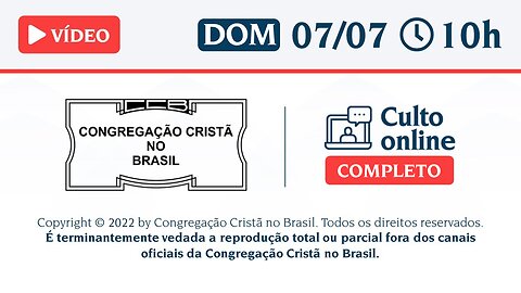 CCB Santo Culto a Deus - DOM - 07/07/2024 10:00