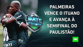 Palmeiras vai à SEMI do Paulista; Corinthians e Seleção JOGAM HOJE! | BATE-PRONTO – 24/03/22