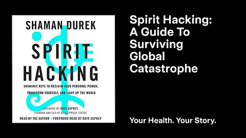 Spirit Hacking: A Guide To Surviving Global Catastrophe