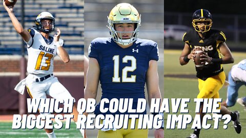 Which QB Can Have The Biggest Recruiting Impact For Notre Dame