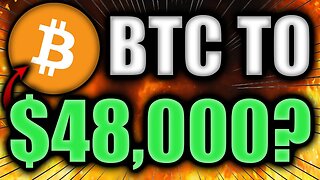 🚨 BITCOIN TO HIT $48,000?! MAJOR MOVE INCOMING!! [Watch ASAP]